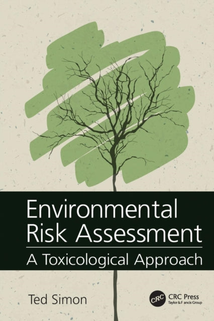 Book cover of: Environmental Risk Assessment. By: Ted Simon