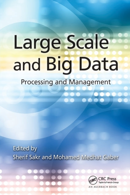 Book cover of: Large Scale and Big Data. By: Sherif Sakr