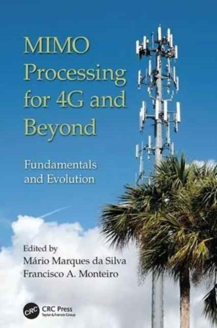 Book cover of: MIMO Processing for 4G and Beyond. By: Mario Marques da Silva