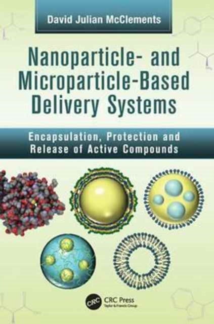 Book cover of: Nanoparticle- and Microparticle-based Delivery Systems. By: David Julian McClements
