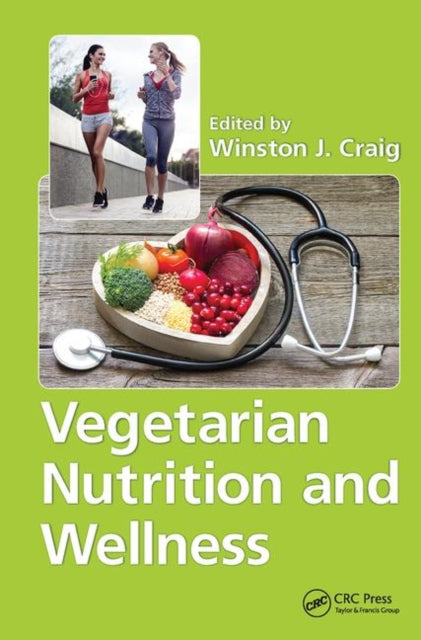 Book cover of: Vegetarian Nutrition and Wellness. By: Winston J. Craig