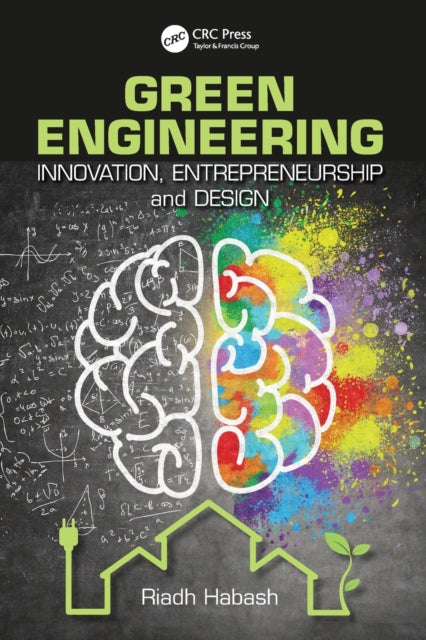 Book cover of: Green Engineering. By: Riadh W. Y. Habash