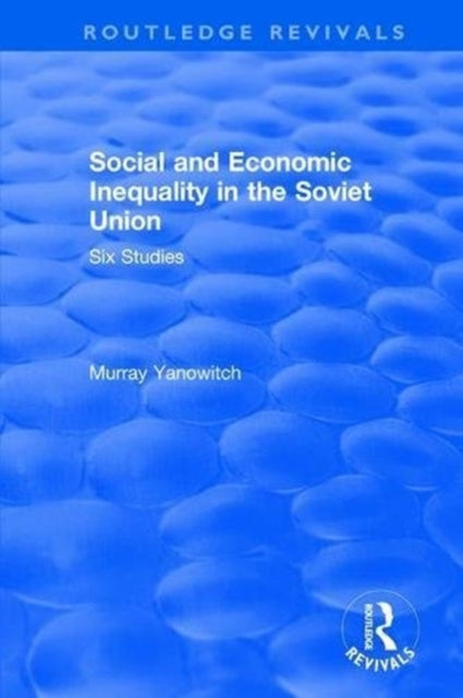 Book cover of: Social and Economic Inequality in the Soviet Union. By: Murray Yanowitch