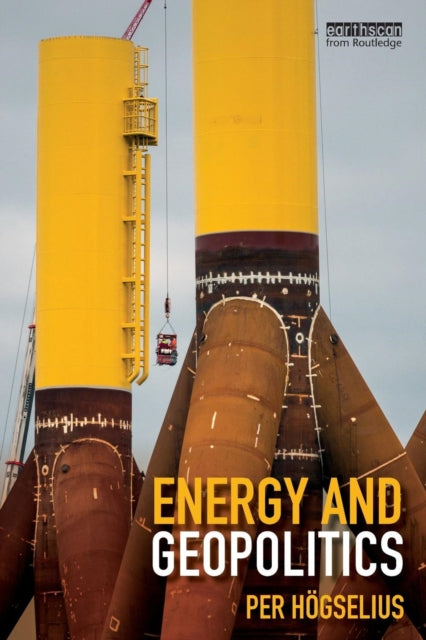 Book cover of: Energy and Geopolitics. By: Per Högselius