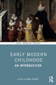 Book cover of: Early Modern Childhood. By: Anna French