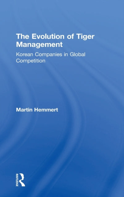Book cover of: Evolution of Tiger Management. By: Martin Hemmert