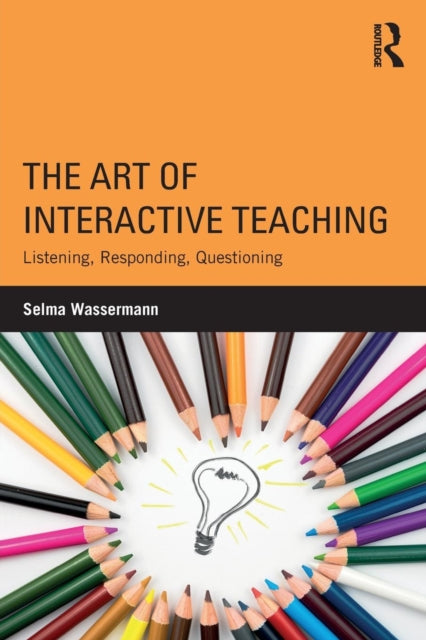 Book cover of: Art of Interactive Teaching. By: Selma Wassermann