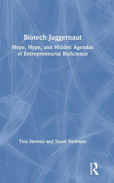 Book cover of: Biotech Juggernaut. By: Tina Stevens