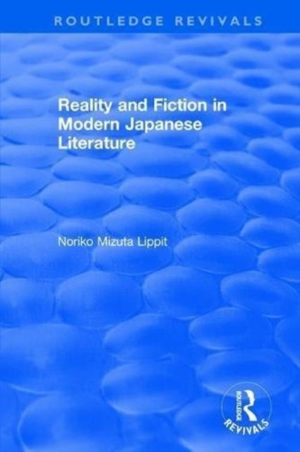 Book cover of: Reality and Fiction in Modern Japanese Literature. By: Noriko Mizuta Lippit