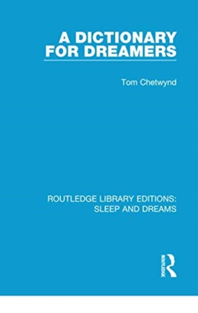 Book cover of: Dictionary for Dreamers. By: Tom Chetwynd