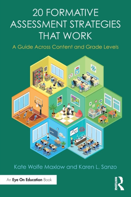 Book cover of: 20 Formative Assessment Strategies that Work. By: Karen L. Sanzo