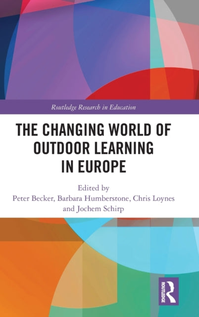 Book cover of: Changing World of Outdoor Learning in Europe. By: Peter Becker