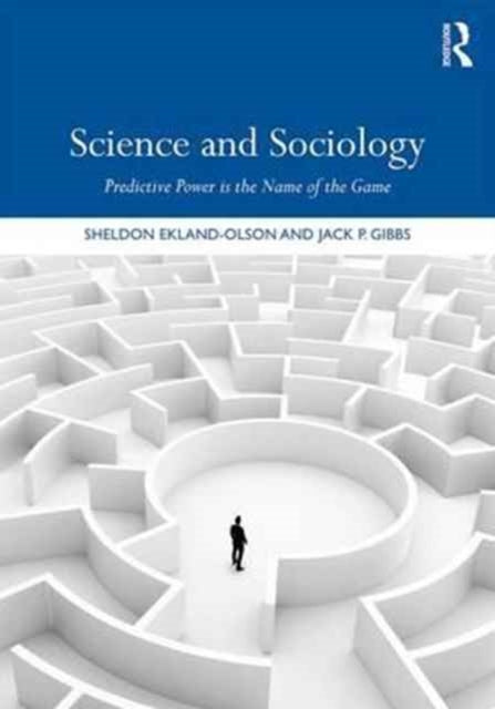 Book cover of: Science and Sociology. By: Sheldon Ekland-Olson