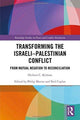 Book cover of: Transforming the Israeli-Palestinian Conflict. By: Herbert C. Kelman