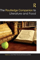 Book cover of: Routledge Companion to Literature and Food. By: Lorna Piatti-Farnell