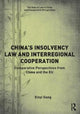 Book cover of: China’s Insolvency Law and Interregional Cooperation. By: Xinyi Gong
