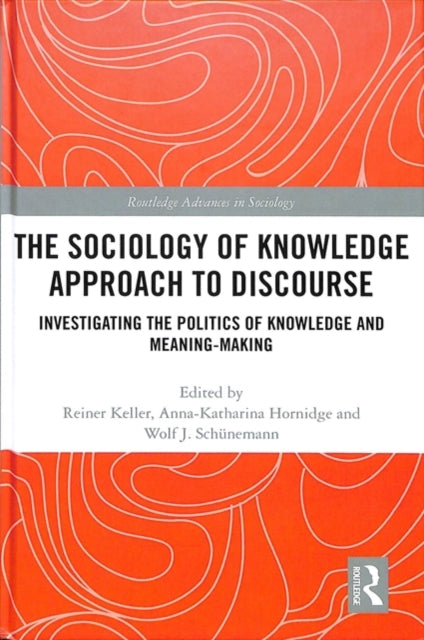 Book cover of: Sociology of Knowledge Approach to Discourse. By: Reiner Keller