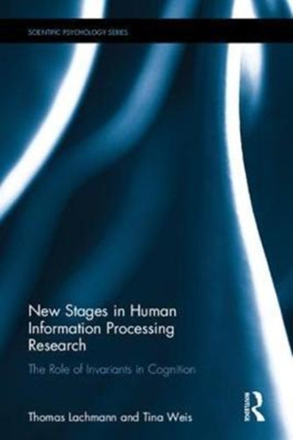 Book cover of: Invariances in Human Information Processing. By: Thomas Lachmann