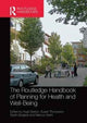 Book cover of: Routledge Handbook of Planning for Health and Well-Being. By: Hugh Barton