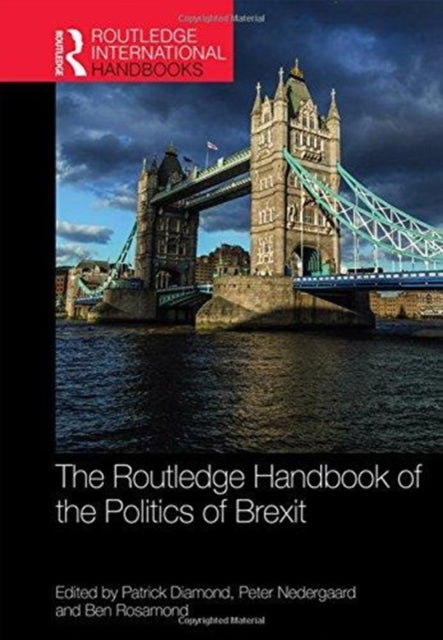 Book cover of: Routledge Handbook of the Politics of Brexit. By: Patrick Diamond