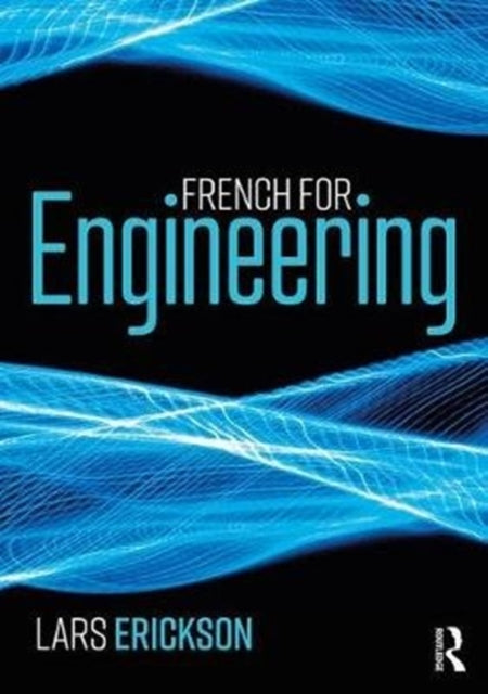 Book cover of: French for Engineering. By: Lars Erickson