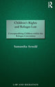 Book cover of: Children's Rights and Refugee Law. By: Samantha Arnold