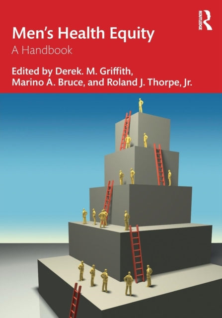 Book cover of: Men’s Health Equity. By: Derek M. Griffith
