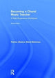 Book cover of: Becoming a Choral Music Teacher. By: Patrice Madura Ward-Steinman