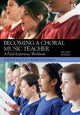 Book cover of: Becoming a Choral Music Teacher. By: Patrice Madura Ward-Steinman