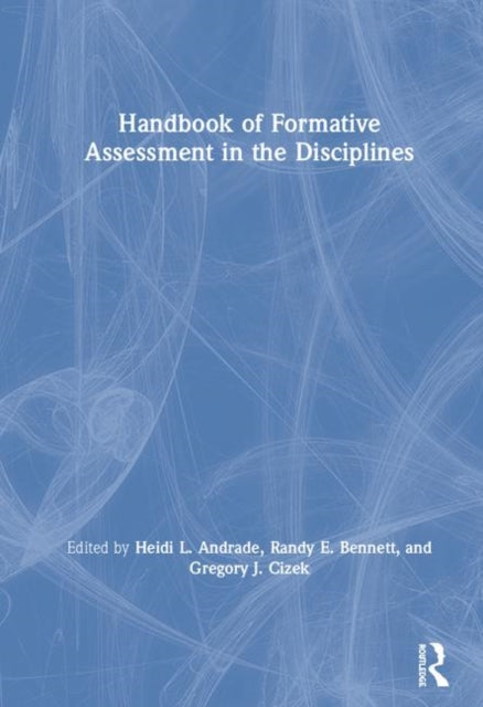 Book cover of: Handbook of Formative Assessment in the Disciplines. By: Heidi Andrade