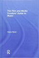 Book cover of: Film and Media Creators' Guide to Music. By: Vasco Hexel
