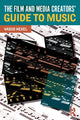 Book cover of: Film and Media Creators' Guide to Music. By: Vasco Hexel