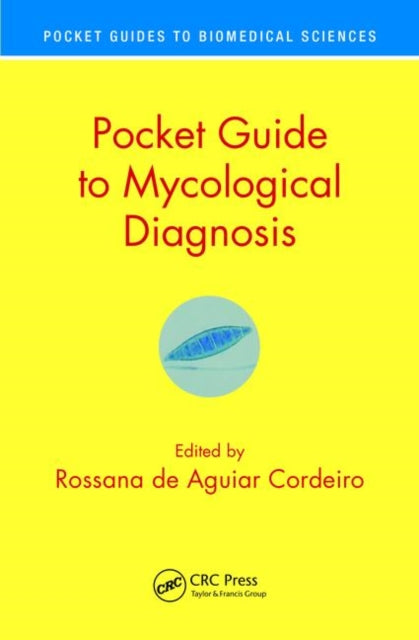 Book cover of: Pocket Guide to Mycological Diagnosis. By: Rossana de Aguiar Cordeiro
