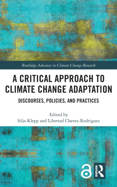 Book cover of: Critical Approach to Climate Change Adaptation. By: Silja Klepp