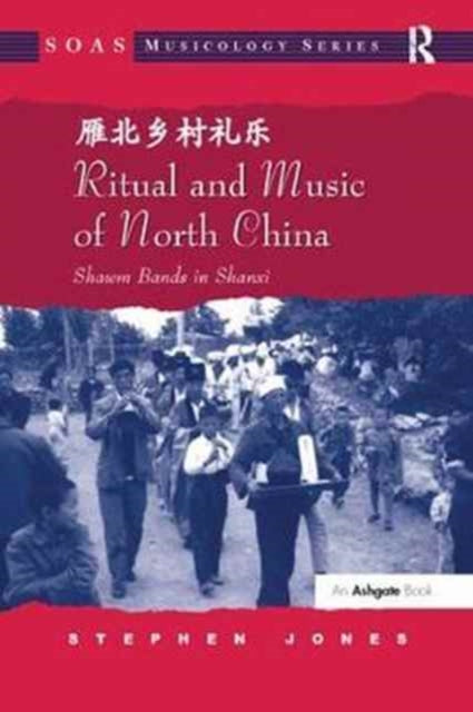 Book cover of: Ritual and Music of North China. By: Stephen Jones