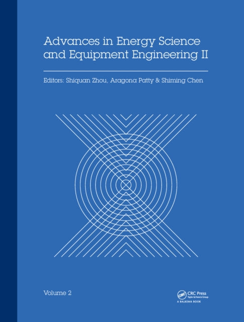 Book cover of: Advances in Energy Science and Equipment Engineering II Volume 2. By: Shiquan Zhou