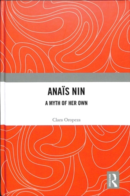 Book cover of: Anais Nin. By: Clara Oropeza