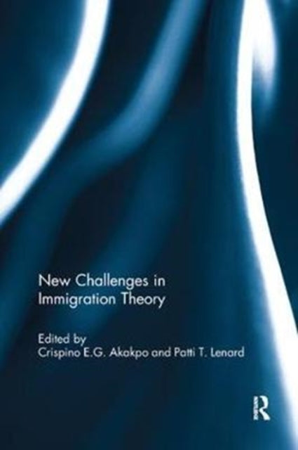Book cover of: New Challenges in Immigration Theory. By: Crispino E. G. Akakpo
