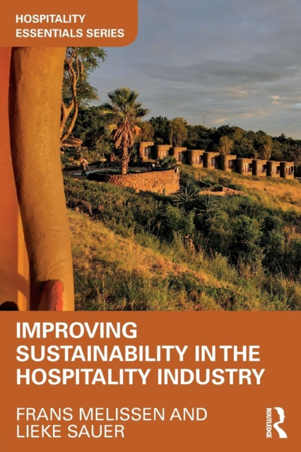 Book cover of: Improving Sustainability in the Hospitality Industry. By: Frans Melissen