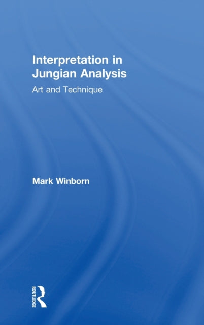 Book cover of: Interpretation in Jungian Analysis. By: Mark Winborn