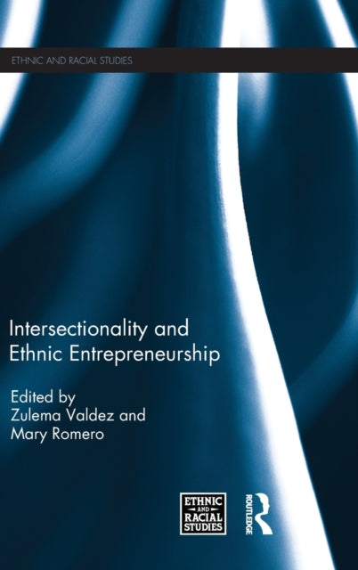 Book cover of: Intersectionality and Ethnic Entrepreneurship. By: Zulema Valdez