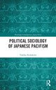 Book cover of: Political Sociology of Japanese Pacifism. By: Yukiko Nishikawa