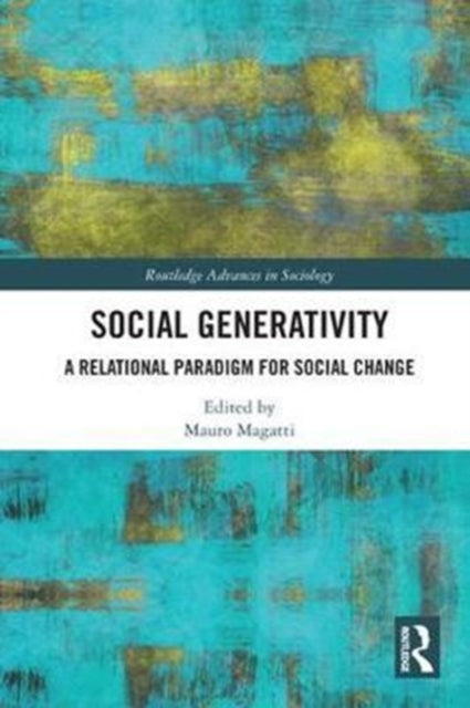 Book cover of: Social Generativity. By: Mauro Magatti
