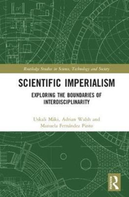 Book cover of: Scientific Imperialism. By: Uskali Mäki