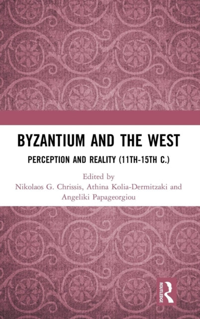 Book cover of: Byzantium and the West. By: Nikolaos Chrissis