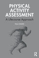 Book cover of: Physical Activity Assessment. By: Paul Innerd