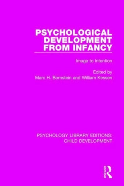 Book cover of: Psychological Development From Infancy. By: Marc H. Bornstein