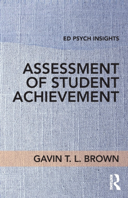 Book cover of: Assessment of Student Achievement. By: Gavin T. L. Brown