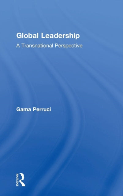 Book cover of: Global Leadership. By: Gama Perruci