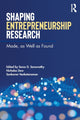Book cover of: Shaping Entrepreneurship Research. By: Sankaran Venkataraman